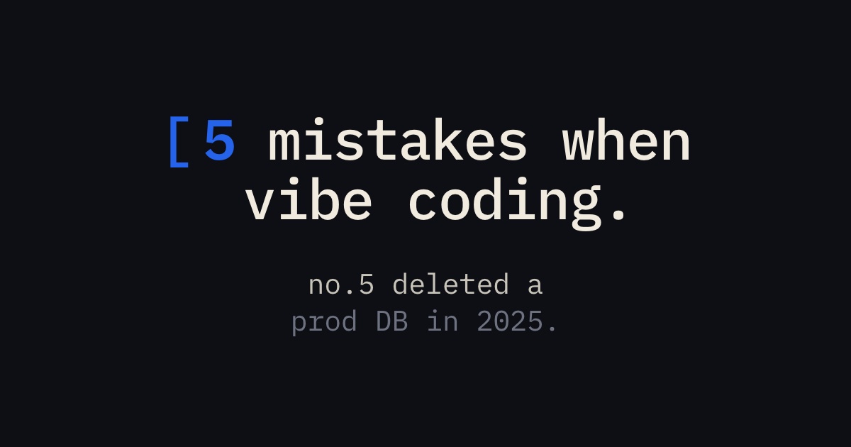 5 Mistakes Beginners Make When Vibe Coding (And How to Avoid Them)