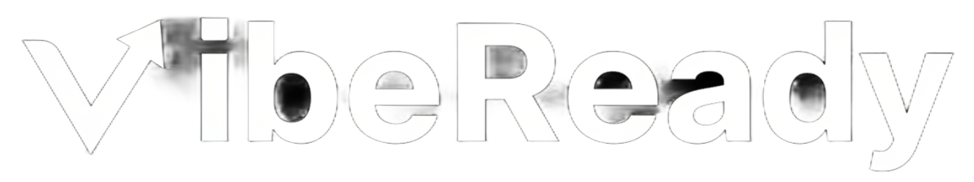 Vibe Ready